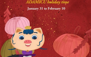 ADAMICU's Spring Festival Holiday